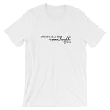 And He Calls Me Moonlight Too Short-Sleeve Unisex T-Shirt