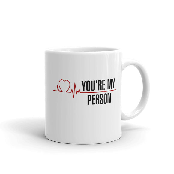 You're My Person Mug