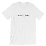 thank u, next Short-Sleeve Unisex T-Shirt