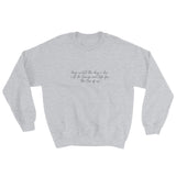 I'll Be Living One Life For The Two of Us Sweatshirt