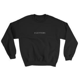 8 Letters Sweatshirt