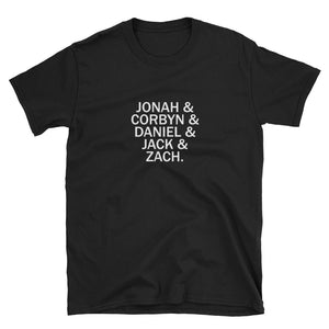 Jonah & Corbyn & Daniel & Jack & Zach Short-Sleeve Unisex T-Shirt