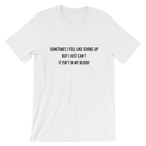 It Isn't In My Blood Short-Sleeve Unisex T-Shirt