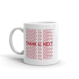 THANK U NEXT Mug