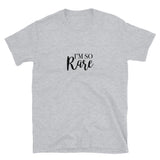 I'm So Rare Short-Sleeve Unisex T-Shirt