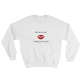 Lips So Good I Forget My Name Sweatshirt