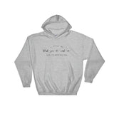 I Still Do Want You To Want Me Hooded Sweatshirt