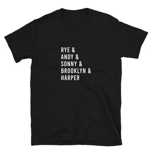 Rye & Andy & Sonny & Brooklyn & Harper Short-Sleeve Unisex T-Shirt