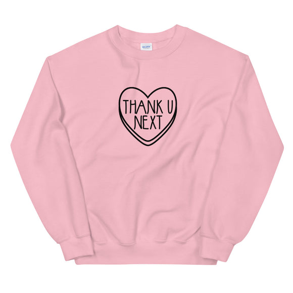 Thank U Next Valentine's Day Unisex Sweatshirt