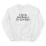 To All The Band Members I've Loved Before Unisex Sweatshirt