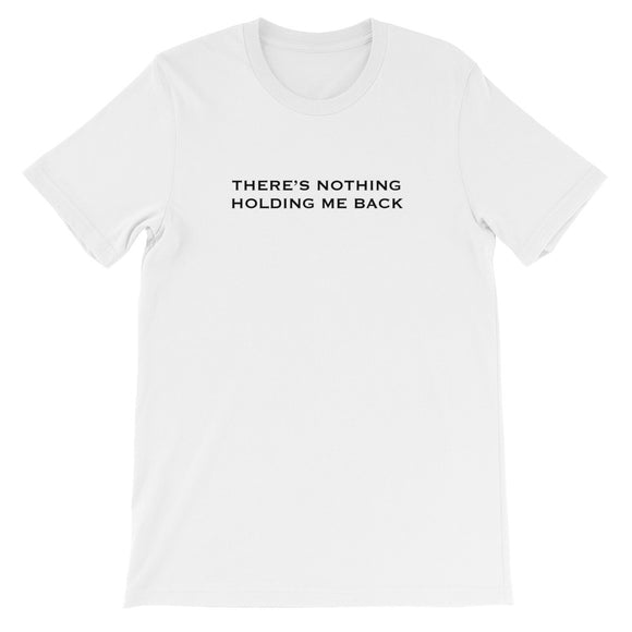 There's Nothing Holding Me Back Short-Sleeve Unisex T-Shirt