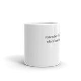 Remember When You Didn't Know Which Band Member White Glossy Mug