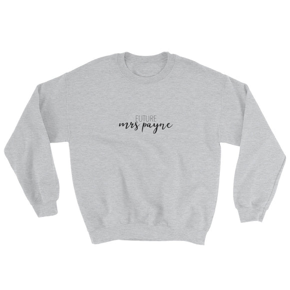 Future Mrs Payne Sweatshirt