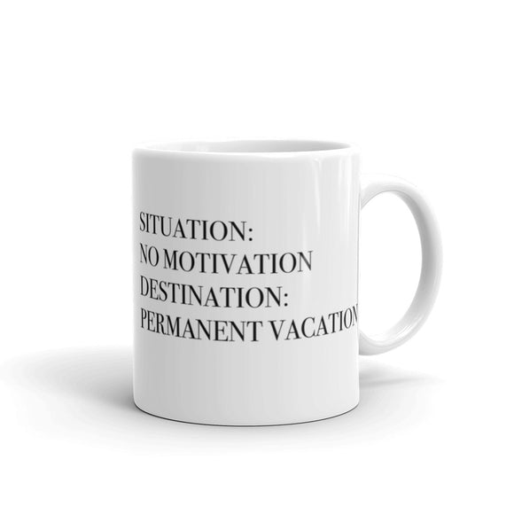 Permanent Vacation Mug