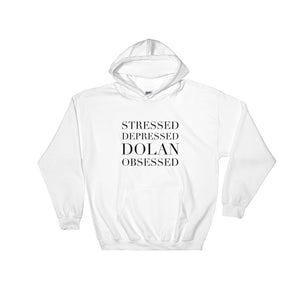 Stressed Depressed Dolan Obsessed Hooded Sweatshirt