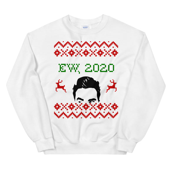 Ew, 2020 David Rose Unisex Sweatshirt