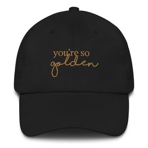 You're So Golden Dad hat