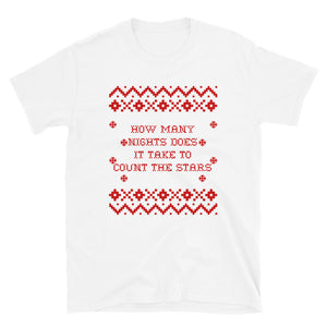 How Many Nights Does It Take To Count The Stars Xmas Short-Sleeve Unisex T-Shirt
