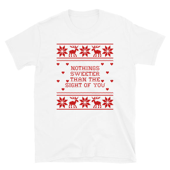 Nothings Sweeter Than The Sight Of You Xmas Short-Sleeve Unisex T-Shirt
