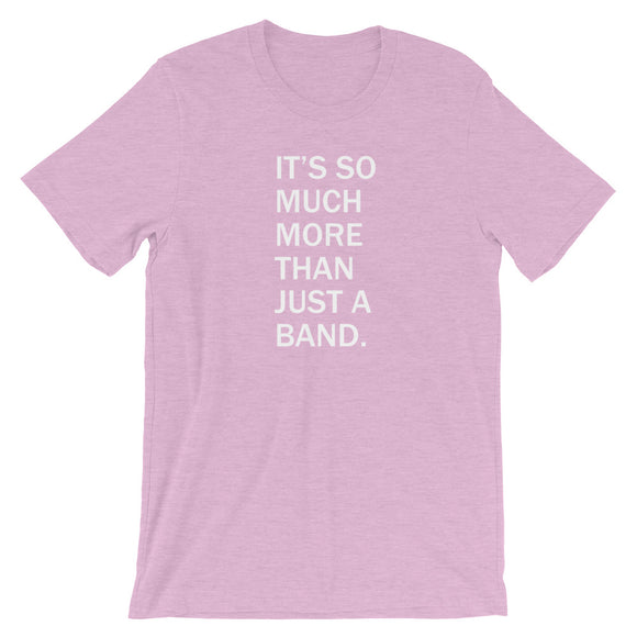 It's So Much More Than Just A Band Lavender Short-Sleeve Unisex T-Shirt