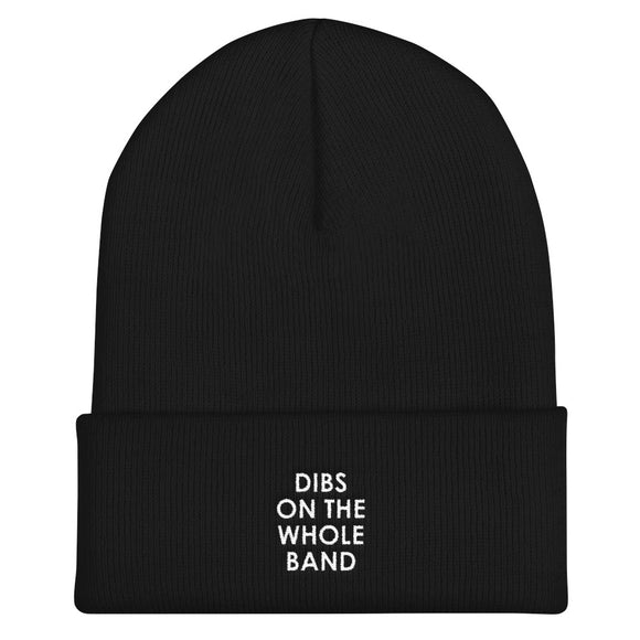 Dibs On The Whole Band Cuffed Beanie