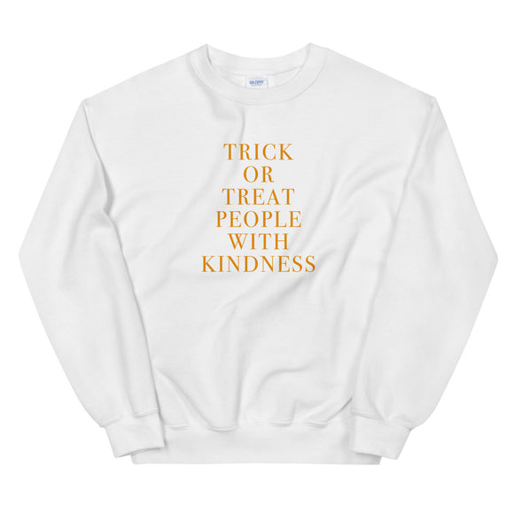 Trick Or Treat People With Kindness Unisex Sweatshirt