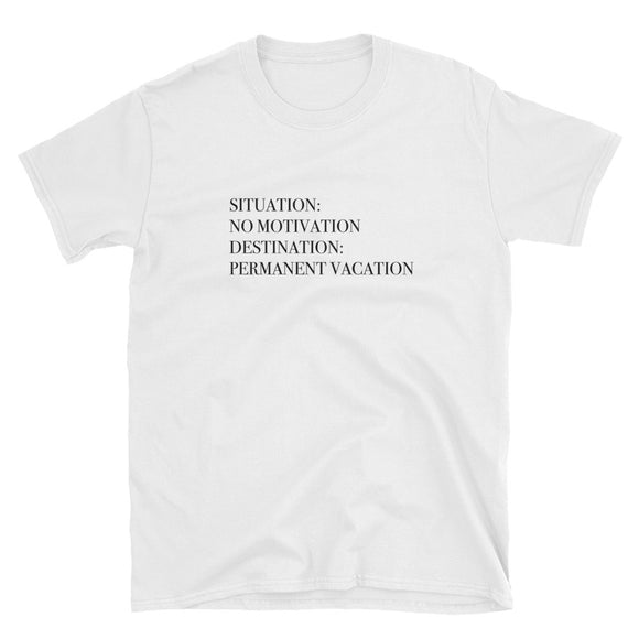 Permanent Vacation Short-Sleeve Unisex T-Shirt
