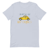 Just Keep Driving Unisex T-Shirt