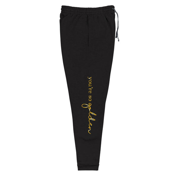 You're So Golden Gold Foil Unisex Joggers *LIMITED EDITION*